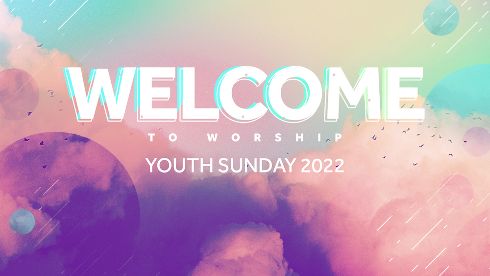 Youth Sunday 2022 : SOAR