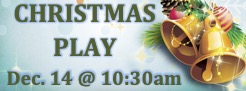 Christmas Play / Cantata – December 14, 2025